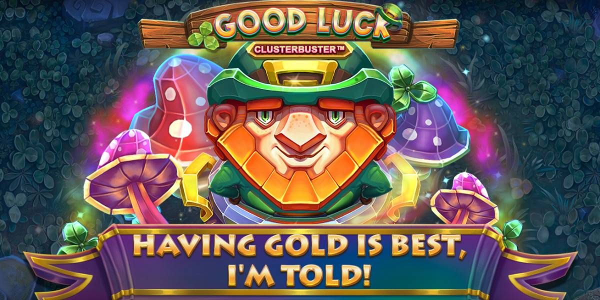 ร่วมไล่ล่าทองคำใน Good Luck Clusterbuster™