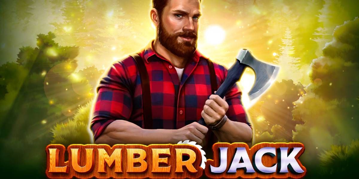 LUMBER JACK! พร้อมที่จะสับทางสู่ชัยชนะแล้วหรือยัง?