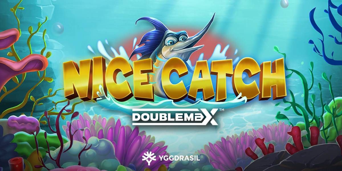 เตรียมคว้าชัยชนะครั้งใหญ่ใน Nice Catch DoubleMax™